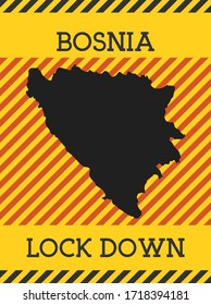 Bosnian lockdown announcement. Yellow warning sign with country map.