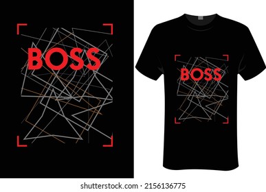 Boss, abstract design | unisex t-shirt design, this design is for print-on-demand t-shirt printing businesses and to upload online stores as well. 100% royalty-free editable file.Eps 10 vector file.

