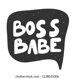 Boss babe. Sticker for social media content. Vector hand drawn illustration design. Bubble pop art comic style poster, t shirt print, post card, video blog cover