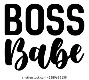  boss babe Svg,Dad, boss,Mom Quote,boss,big boss,Baby Boss svg