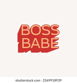 Boss babe vector illustration. Element, graphic, sticker design