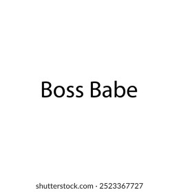 Boss Babe word art for any typography,silhouette vector art illustration