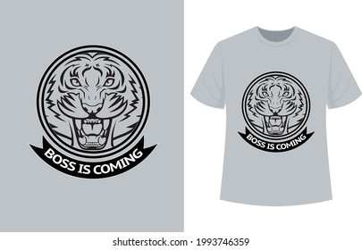 Boss is coming typography t-shirt design, tiger t-shirt design.