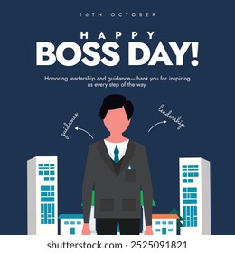 Boss day. 16th October Happy Boss day celebration banner with a man in suit, boss character in front of an office. The day is for employees to thank their bosses for being kind, fair  during the year.