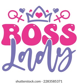 Boss Lady - Boho Retro Style Happy Women's Day T-shirt And SVG Design. Mom Mother SVG Quotes T-shirt And SVG Design, Vector EPS Editable File, Can You Download This File.