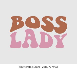 Boss Lady, Mom Quotes, Quotes about Mother, funny mom design, Mothers Day Design, Mother's day typographic t shirt design