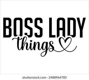 Boss Lady Things Svg,Boss Svg,Shop Svg,Support Babe Svg,Aggressively Svg,Hustle Mode,