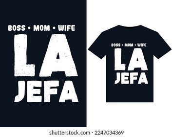 Boss mom wife La jefa illustrations for print-ready T-Shirts design