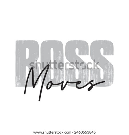 boss moves text on white background.
