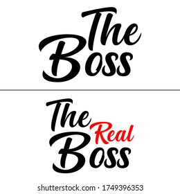 The boss The Real Boss Typography Vector Design Can Be used in Print Couple T-shirt Poster Banner Wallpaper Illustration Design