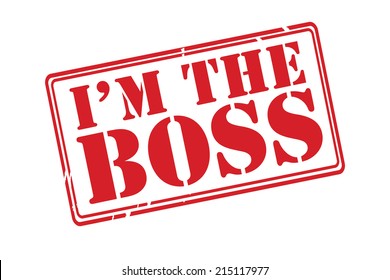 I'M THE BOSS red rubber stamp vector over a white background.