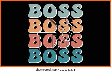 Boss, Retro Wavy SVG T-shirts Design.