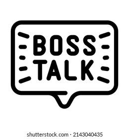 boss talk line icon vector. boss talk sign. isolated contour symbol black illustration