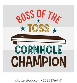 Boss Of The Toss, Cornhole Champion, Cham, Cornhole T-shirt Design, Cornhole T-shirt Design, Bean Bag Board,  Shirt Png,  Corn Star, Sports, Game, Cornhole Lover, Bundle, 