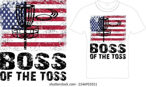  Boss of the Toss Disc Golf T Shirt Design  With U.S.A Flag.Printable Sublimation Design..Disc Golf T-shirt vector, Typography T-shirt Design I don't always play disc golf oh wait yes i do.