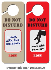 Boss works with the secretary - a sign on the door - do not disturb