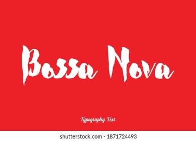 Bossa Nova fette Typografie auf rotem Hintergrund