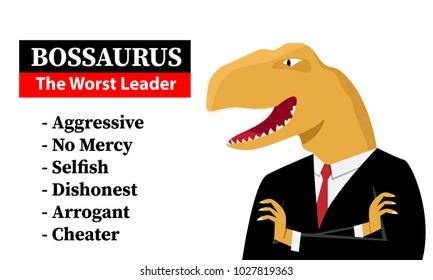 Bossaurus the worst leader, vector art design
