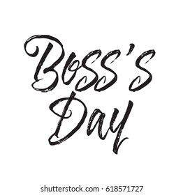 boss's day, text design. Vector calligraphy. Typography poster. Usable as background.