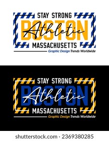 Boston Massachusetts city striped shape stay strong typeface, typography, for t-shirt, posters, labels, etc.