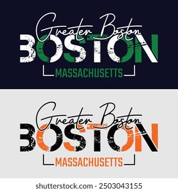 Boston Massachussets,Vintage typography design in vector illustration.clothing,t shirt,apparel and other uses.Abstract design with the grunge and denim style. Vector print, typography, poster.