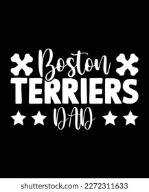 Boston Terriers dad SVG Sublimation svg