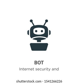 Bot vector icon on white background. Flat vector bot icon symbol sign from modern internet security and networking collection for mobile concept and web apps design.