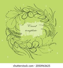 Botanic card template, sketch invitation design with herbs and leaves. Hand drawn floral background. Template. Green wreath, space for text, green background.
