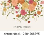 Botanical card. Autumn and summer garden flowers. Dahlias, asters, dogwood berries, spikelets. Colorful. Vintage blooming background. Horizontal composition.