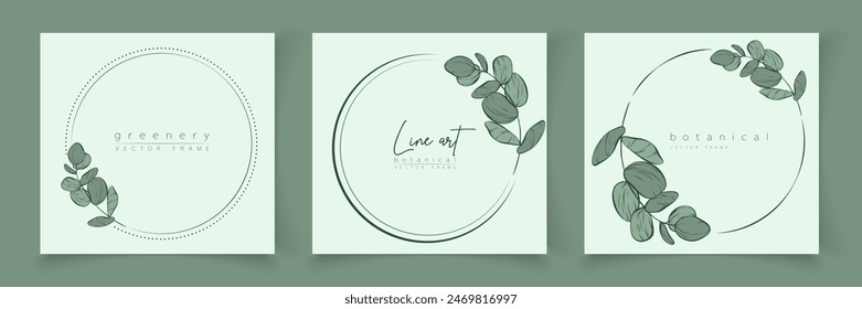 Botanical eucalyptus frame set. Hand drawn round, rectangle, hexagon line border, leaves and flowers for wedding invitation and cards, logo design, social media and posters template. Elegant minimal v