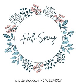 Botanical frame with leaves and berries for invitations and cards. Hello spring poster. Vector floral wreath
