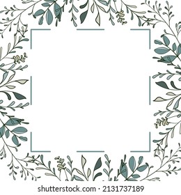 Botanical frame with stylized leaves and branches, herbs. Hand-drawn template use for decoration wedding invitations and greeting postcards, for design florist shop, posters.