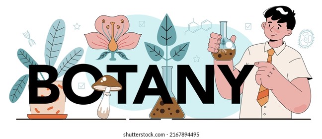 Botany Typographic Header. Students Exploring Nature And Plants. School Botany Lesson. Idea Of Education And Experiment. Vector Illustration In Cartoon Style