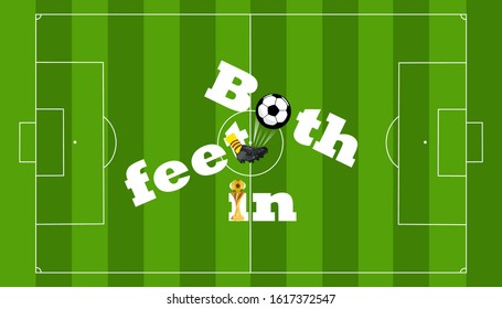 Both feet in. Inspirational words football, flat style happy successful, first place prize victory, competition winner.Background.