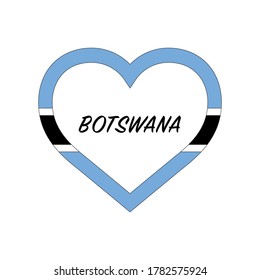 Botswana flag in heart. I love my country. sign. Stock vector illustration isolated on white background.