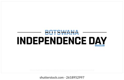 BOTSWANA Independence Day on a white background, Vector design of Independence Day of BOTSWANA, Typographic Design of BOTSWANA National Day, Flag typography of BOTSWANA