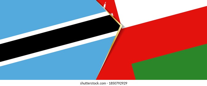 Botswana and Oman flags, two vector flags symbol of relationship or confrontation.