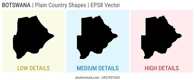 Botswana - plain country shape. Low, medium and high detailed maps of Botswana. EPS8 Vector illustration.