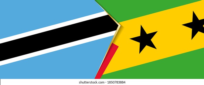 Botswana and Sao Tome and Principe flags, two vector flags symbol of relationship or confrontation.
