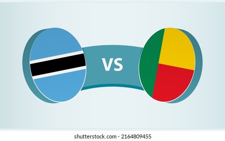 Botswana versus Benin, team sports competition concept. Round flag of countries.