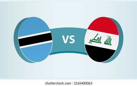 Botswana versus Iraq, team sports competition concept. Round flag of countries.