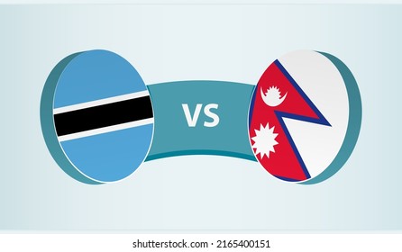 Botswana versus Nepal, team sports competition concept. Round flag of countries.