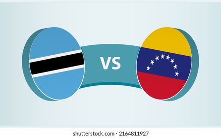 Botswana versus Venezuela, team sports competition concept. Round flag of countries.