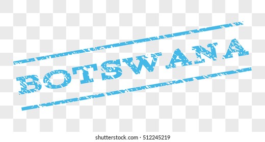 Botswana watermark stamp. Text tag between parallel lines with grunge design style. Rubber seal stamp with dirty texture. Vector light blue color ink imprint on a chess transparent background.