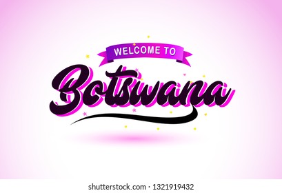 Botswana Welcome to Creative Text Handwritten Font with Purple Pink Colors Design Vector Illustration.