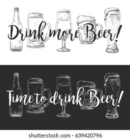 Bottle of beer, different glasses and mugs of beer. On a white background the text: drink more beer! On the black background text: time to drink beer! Vector illustration of a sketch style.