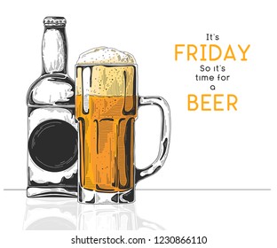 Bottle of beer. Glass with beer. Caption: it's friday so it's time for a beer. Vector illustration of a sketch style.