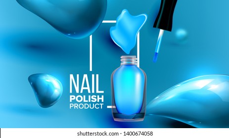 Bottle Of Blue Nail Polish Product Poster Vector. Glassy Open Flask, Brush With Black Cap And Splash Blots Depicted On Cosmetic For Nail Banner. Woman Stylish Accessory Realistic 3d Illustration