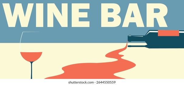 Bottle lies horizontally, spilled wine, glass, Wine bar inscription. Illustration for a restaurant poster, wine list menu, kitchen design, retro colors