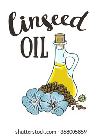 Bottle with linseed oi and with stylish lettering. Vector isolated objects.